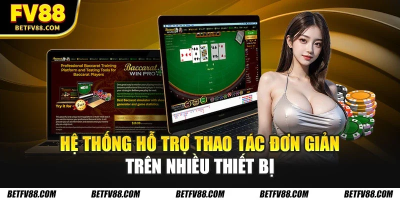 Hệ thống hỗ trợ thao tác đơn giản trên nhiều thiết bị