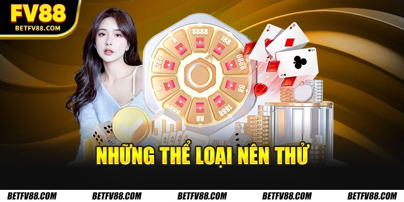 Những thể loại nên thử