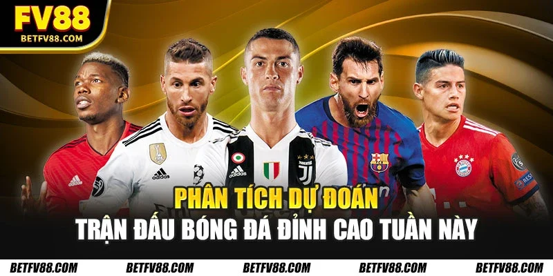 Dự đoán trận đấu bóng đá