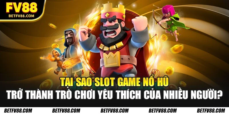 Slot game nổ hũ