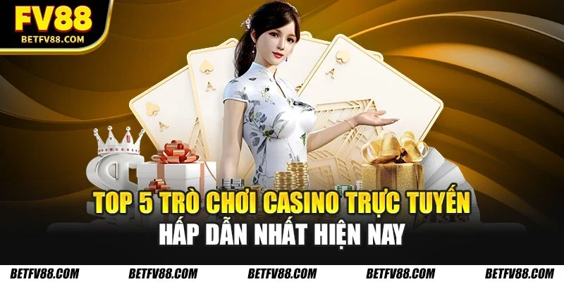 Trò chơi casino trực tuyến